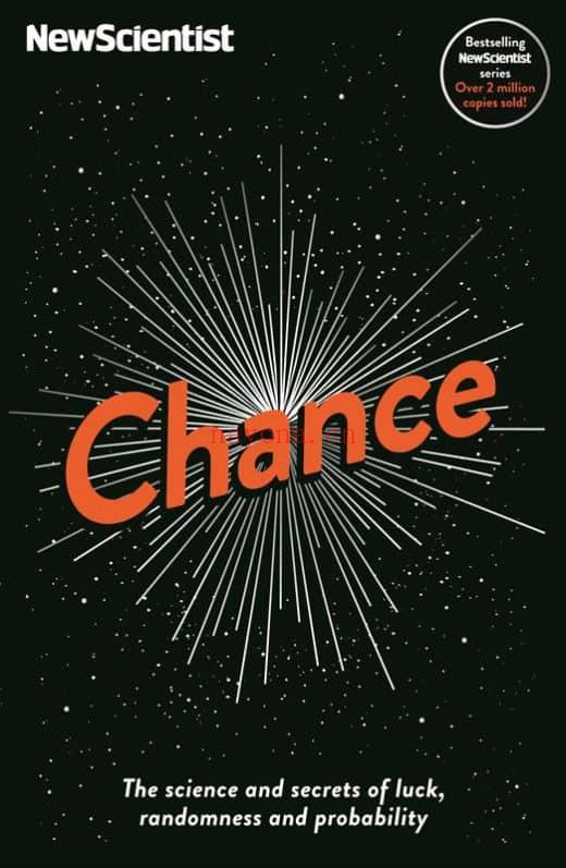 Chance: The science and secrets of luck, randomness and probability