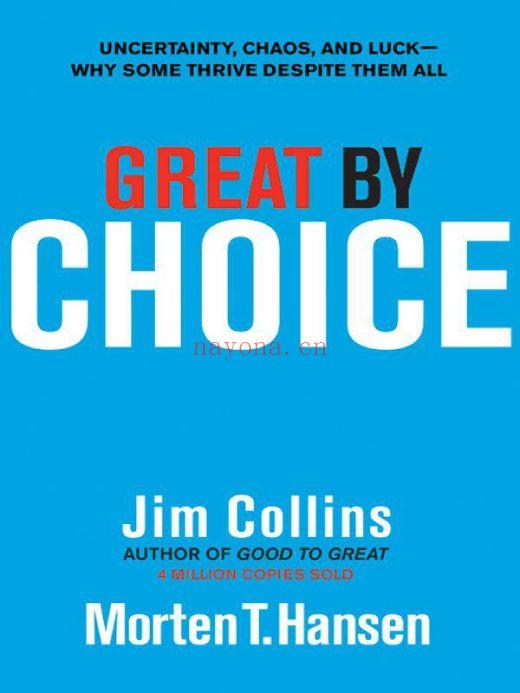 Great by Choice:Uncertainty, Chaos, and Luck-Why Some Thrive Despite Them All