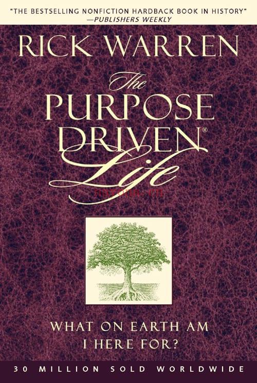 《The Purpose Driven Life - What on Earth Am I Here For?》