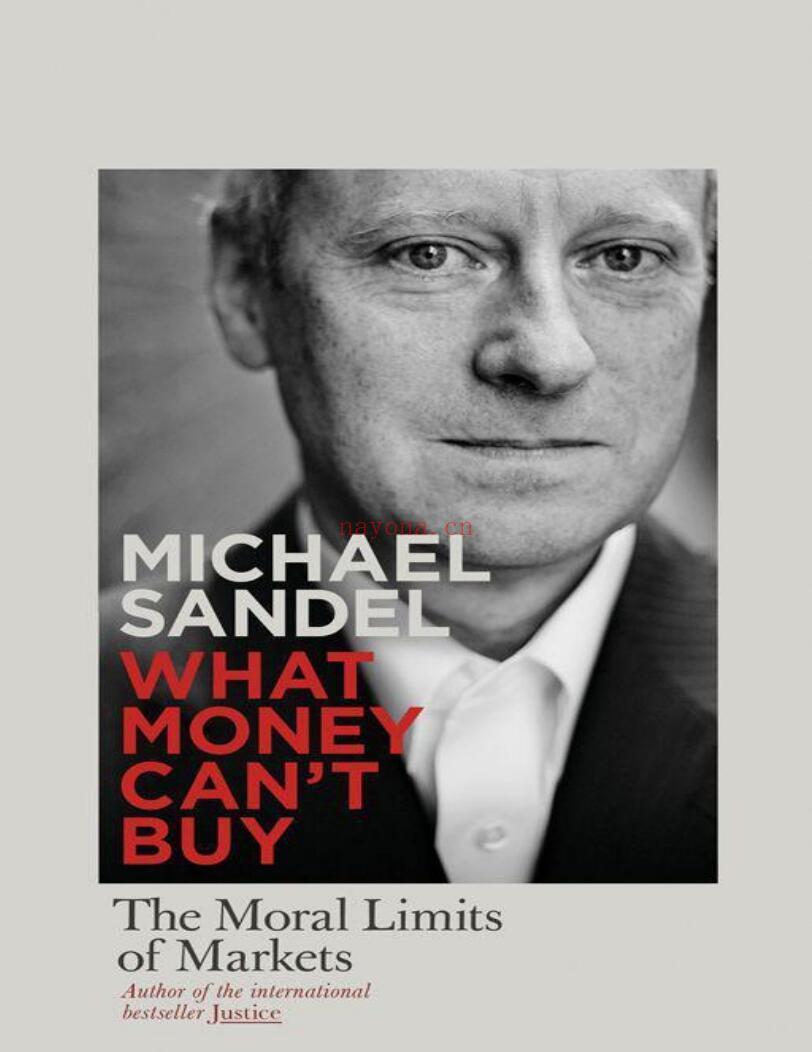 What Money Can't Buy: The Moral Limits of Markets