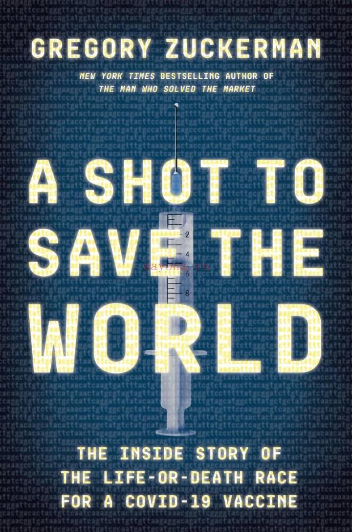 A Shot to Save the World : The Inside Story of the Life-or-Death Race for a COVID-19 Vaccine