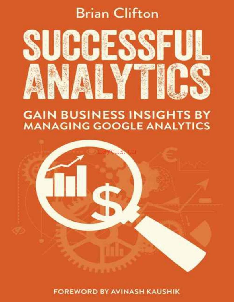 Successful Analytics : Gain Business Insights by Managing Google Analytics