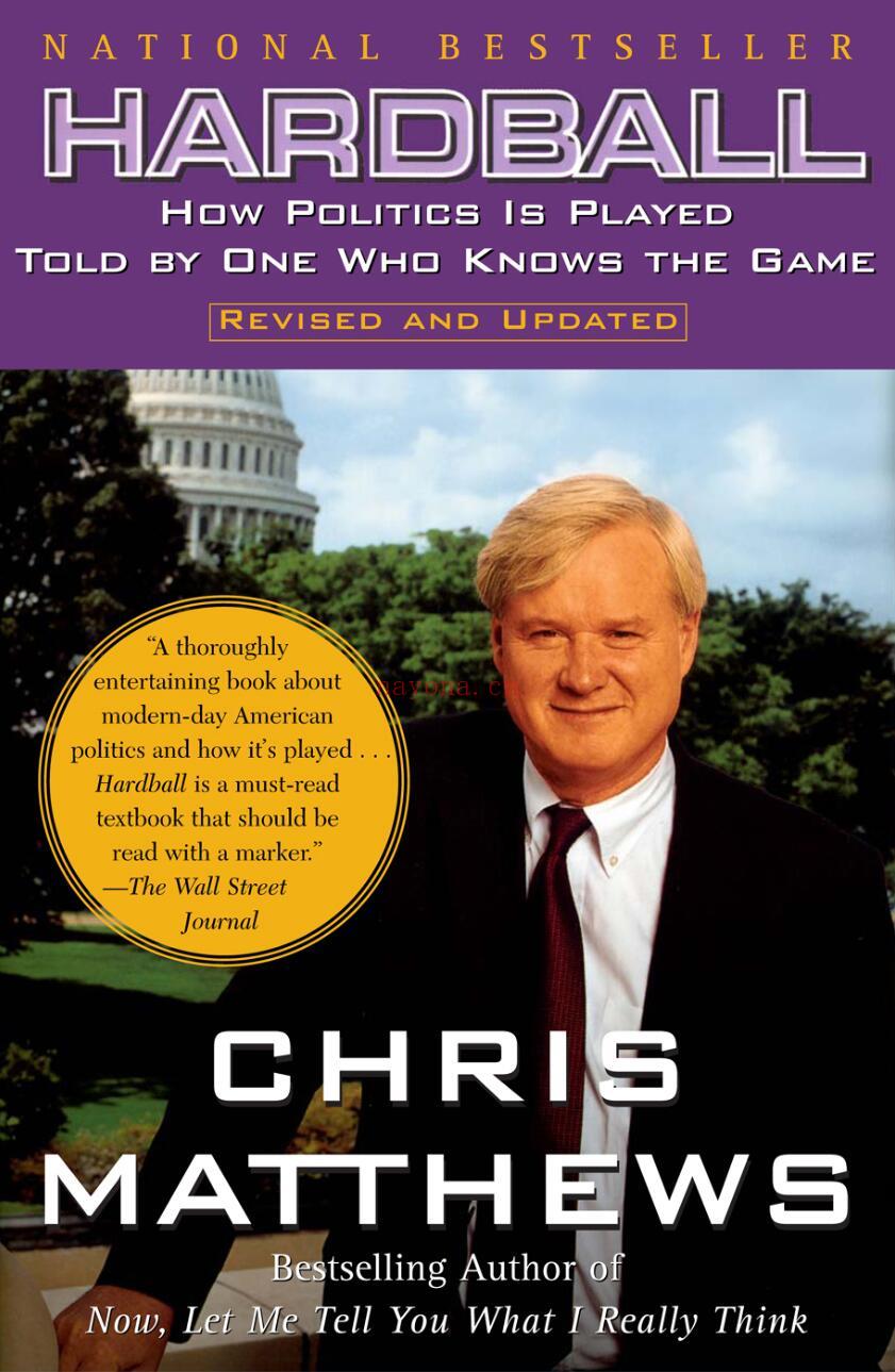 Hardball – How Politics Is Played Told By One Who Knows The Game