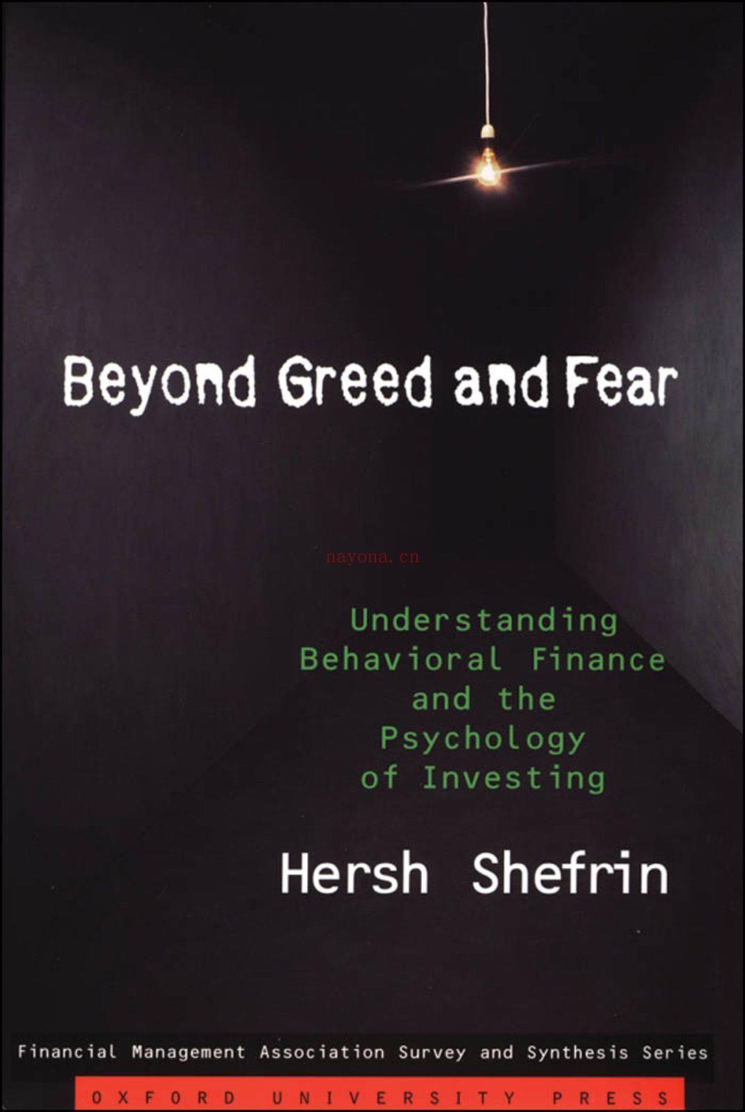 Beyond Greed and Fear: Understanding Behavioral Finance and the Psychology of Investing