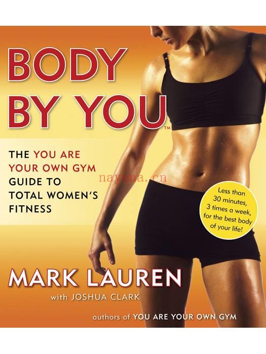 Body by You: The You Are Your Own Gym Guide to Total Women's Fitness