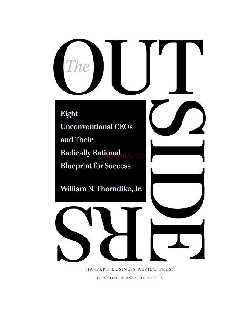 The Outsiders:Eight Unconventional CEOs and Their Radically Rational Blueprint for Success