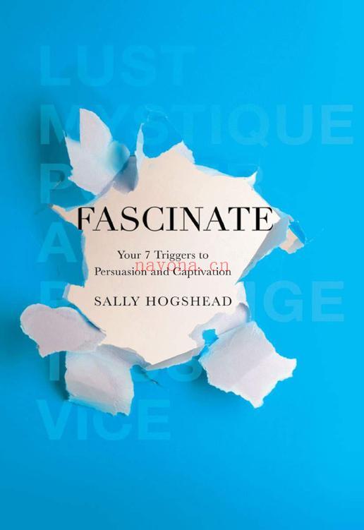 Fascinate:Your 7 Triggers to Persuasion and Captivation