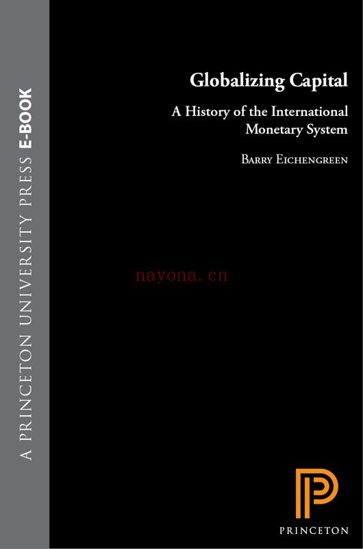 Globalizing Capital: A History of the International Monetary System