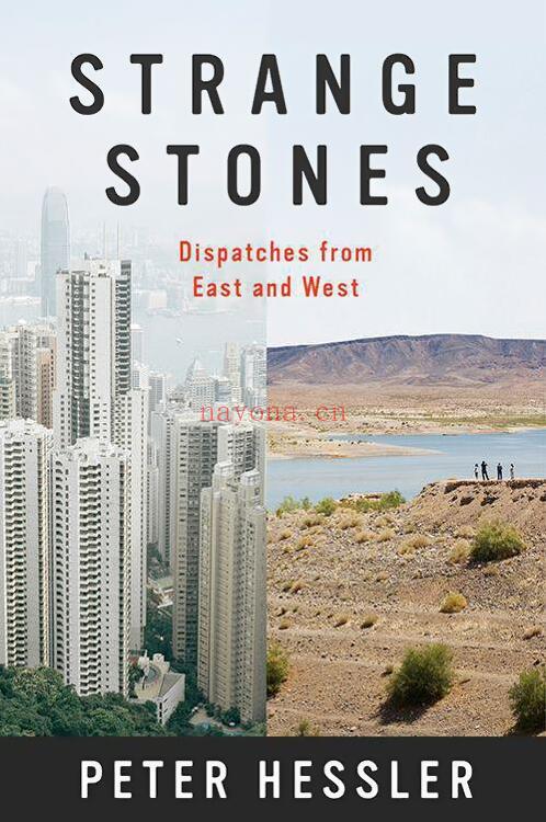 Strange Stones : Dispatches from East and West