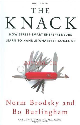 The Knack:How Street-smart Entrepreneurs Learn to Handle Whatever Comes Up