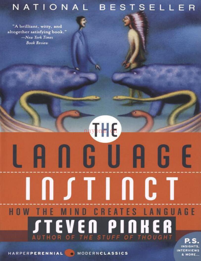 The Language Instinct：How the Mind Creates Language