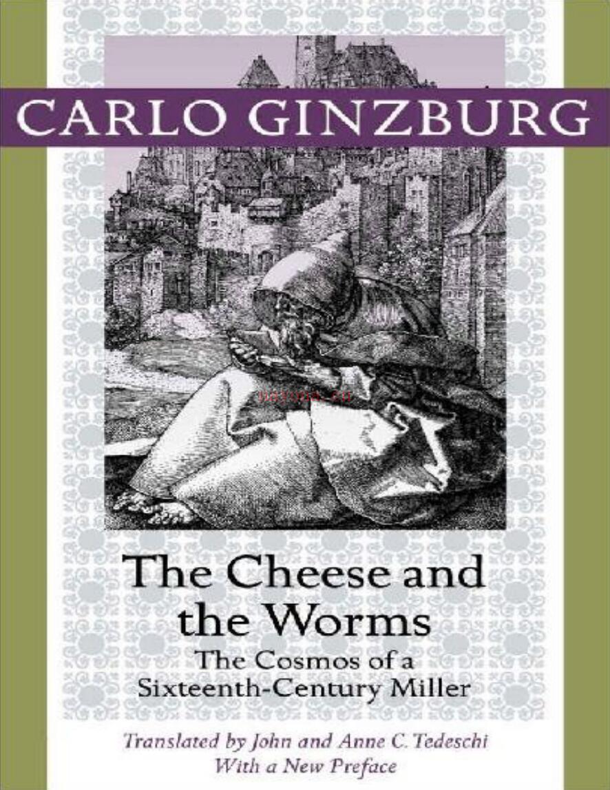 The Cheese and the Worms : The Cosmos of a Sixteenth-Century Miller