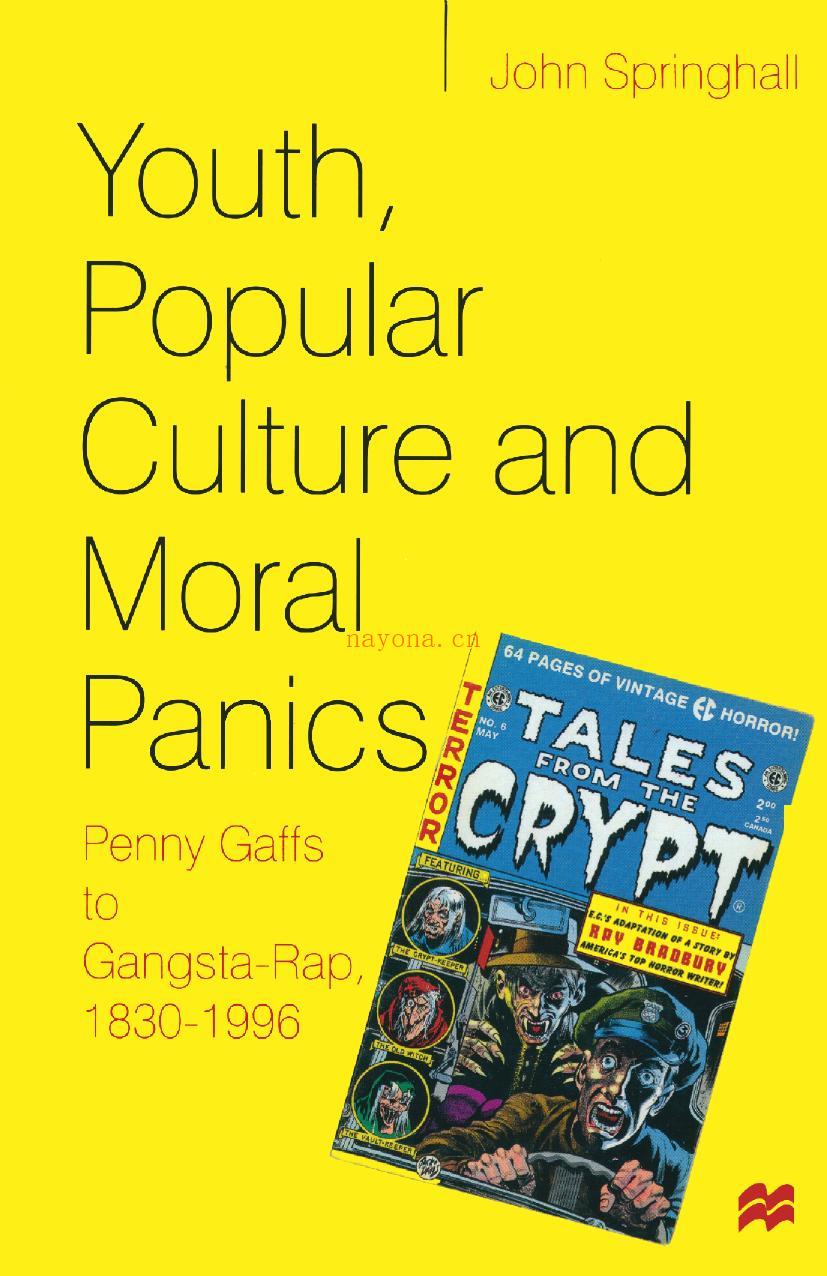 Youth, Popular Culture and Moral Panics: Penny Gaffs to Gangsta-Rap, 1830–1996