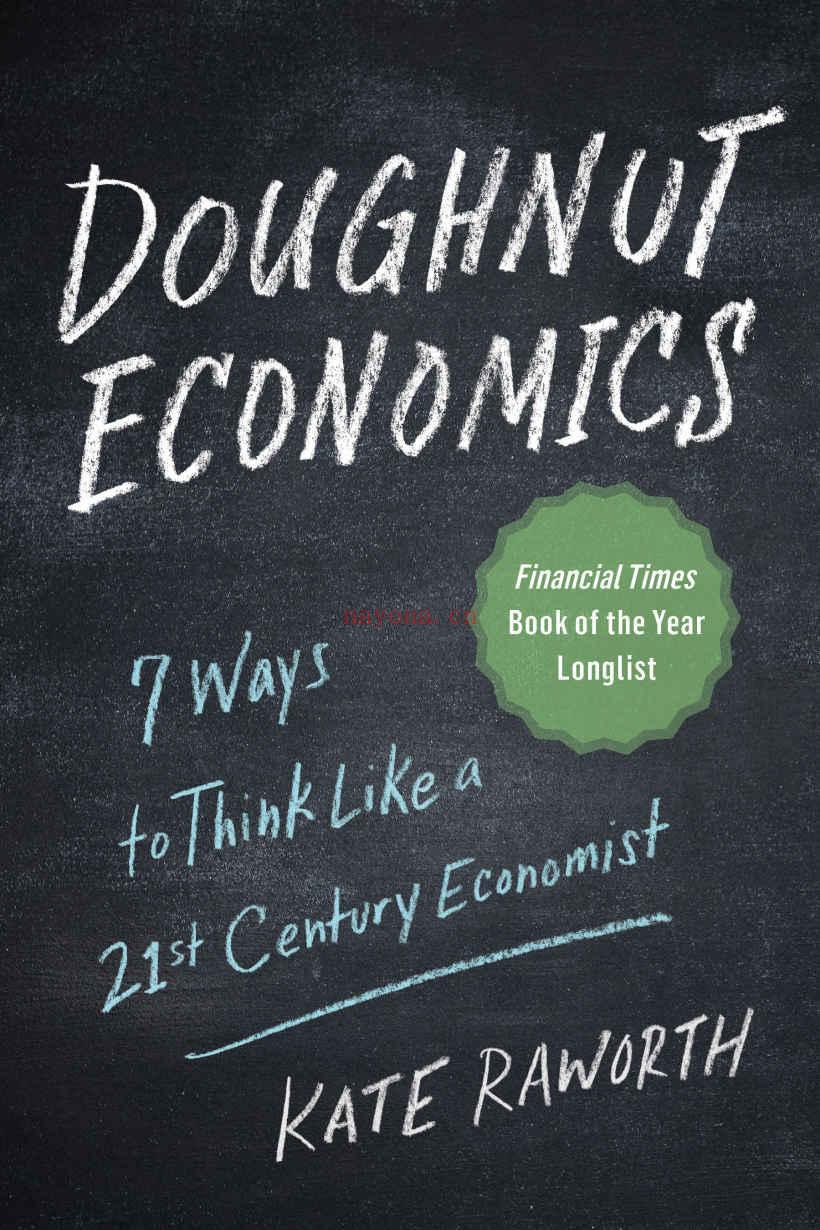 Doughnut Economics: Seven Ways to Think Like a 21st-Century Economist