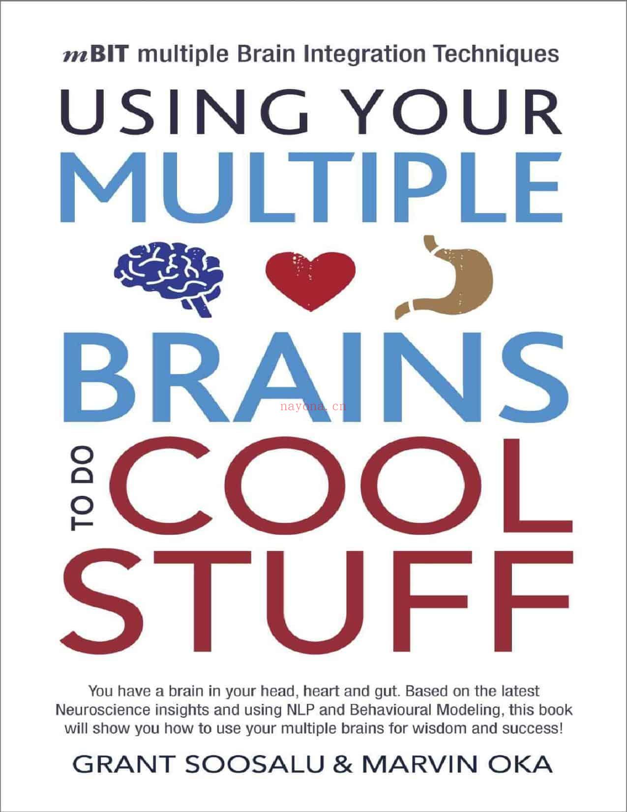 MBraining: Using Your Multiple Brains to do Cool Stuff