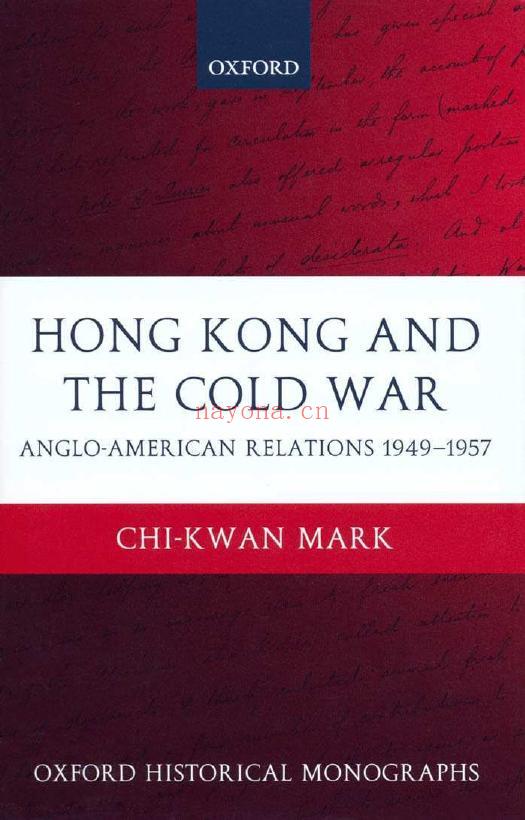 Hong Kong and the Cold War : Anglo-American Relations 1949-1957