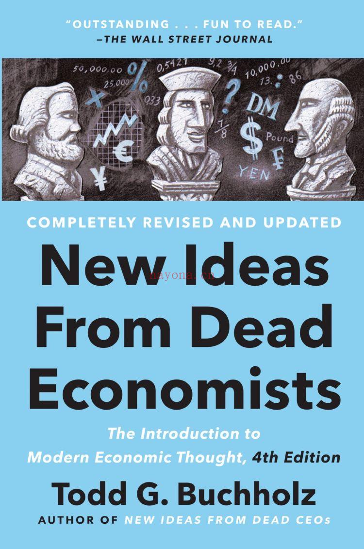 New Ideas from Dead Economists: The Introsrcction to Modern Economic Thought, 4th Edition