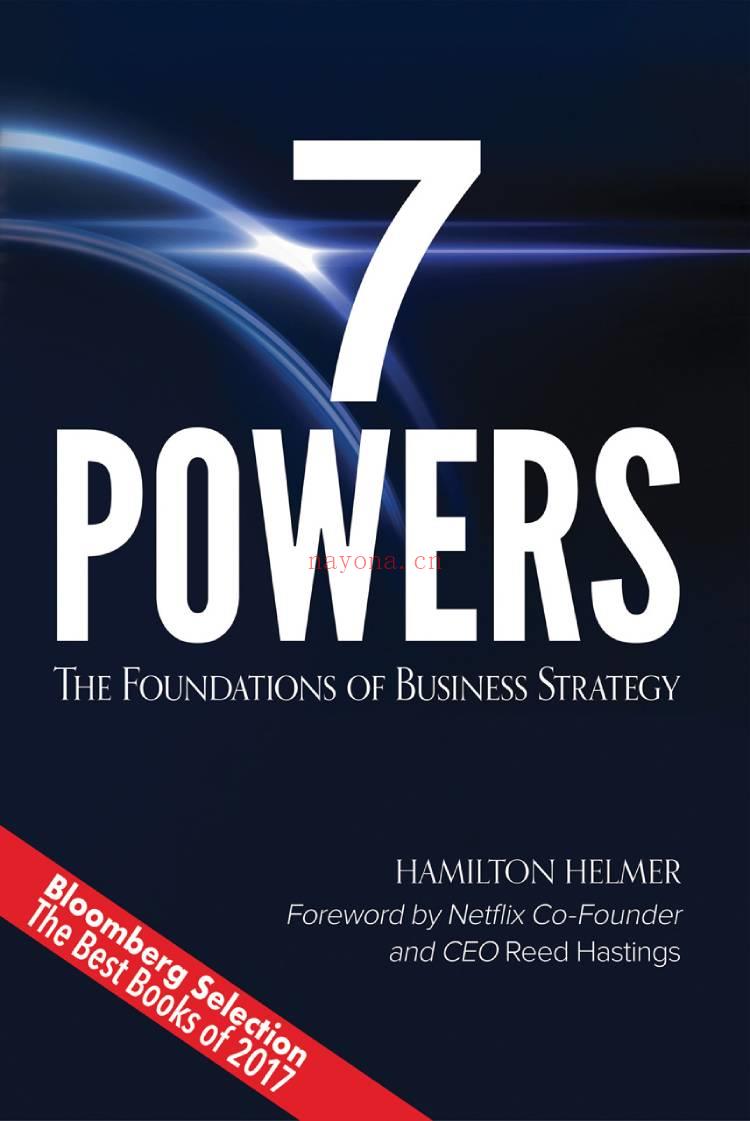 7 Powers : The Foundations of Business Strategy