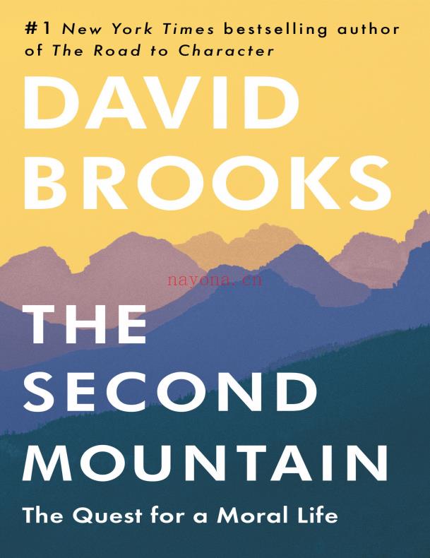 The Second Mountain:The Quest for a Moral Life