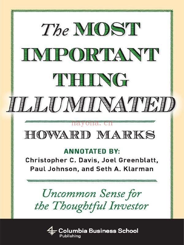 The Most Important Thing Illuminated : Uncommon Sense for the Thoughtful Investor