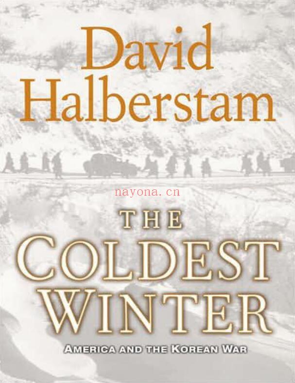 The Coldest Winter: America and the Korean War