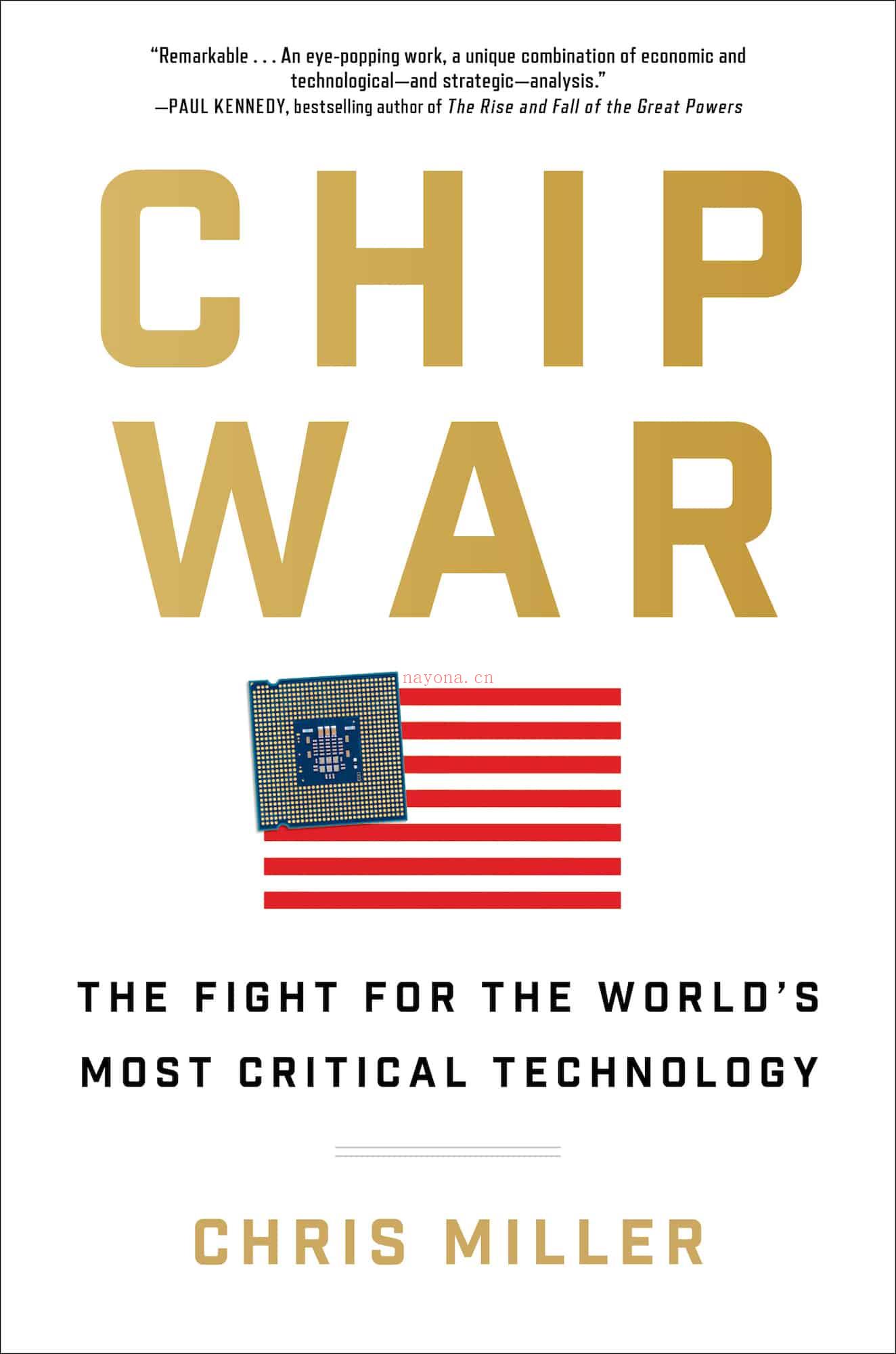 CHIP WAR : The Fight for the World’s Most Critical Technology