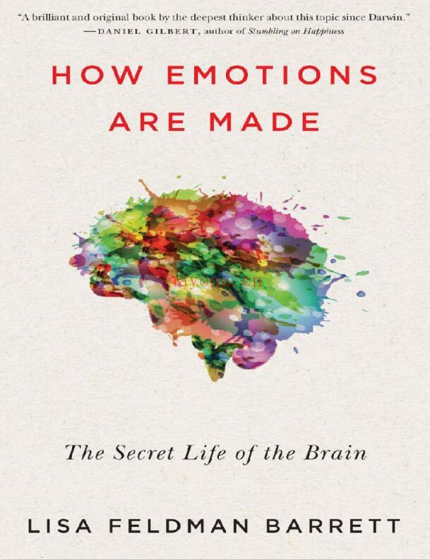 How Emotions Are Made: The Secret Life of the Brain