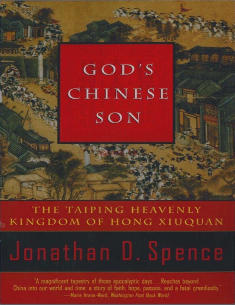 God's Chinese Son: The Taiping Heavenly Kingdom of Hong Xiuquan