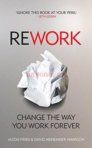 《ReWork：Change The Way You Work Forever》