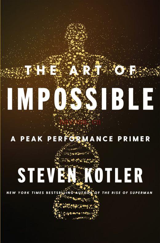 《The Art of Impossible - A Peak Performance Primer》