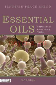 Essential-Oils_-A-Handbook-for-Aromatherapy-Practice-2nd-Jennifer-2012