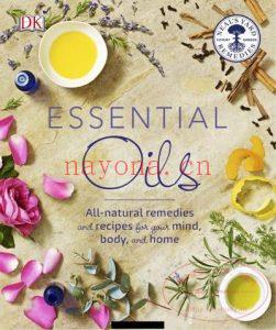 Essential-Oils—All-Natural-Remedies-and-Recipes-for-Your-Mind,-Body-and-Home-DK-Susan-2016