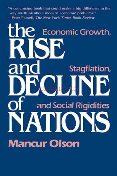 The Rise and Decline of Nations: Economic Growth, Stagflation, and Social Rigidities