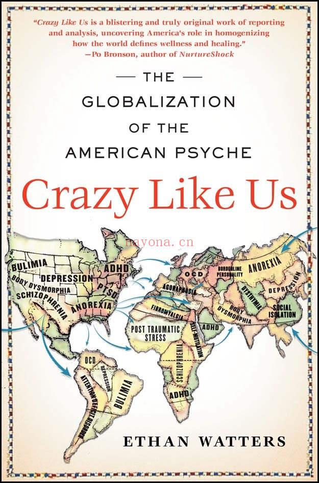 Crazy Like Us: The Globalization of the American Psyche