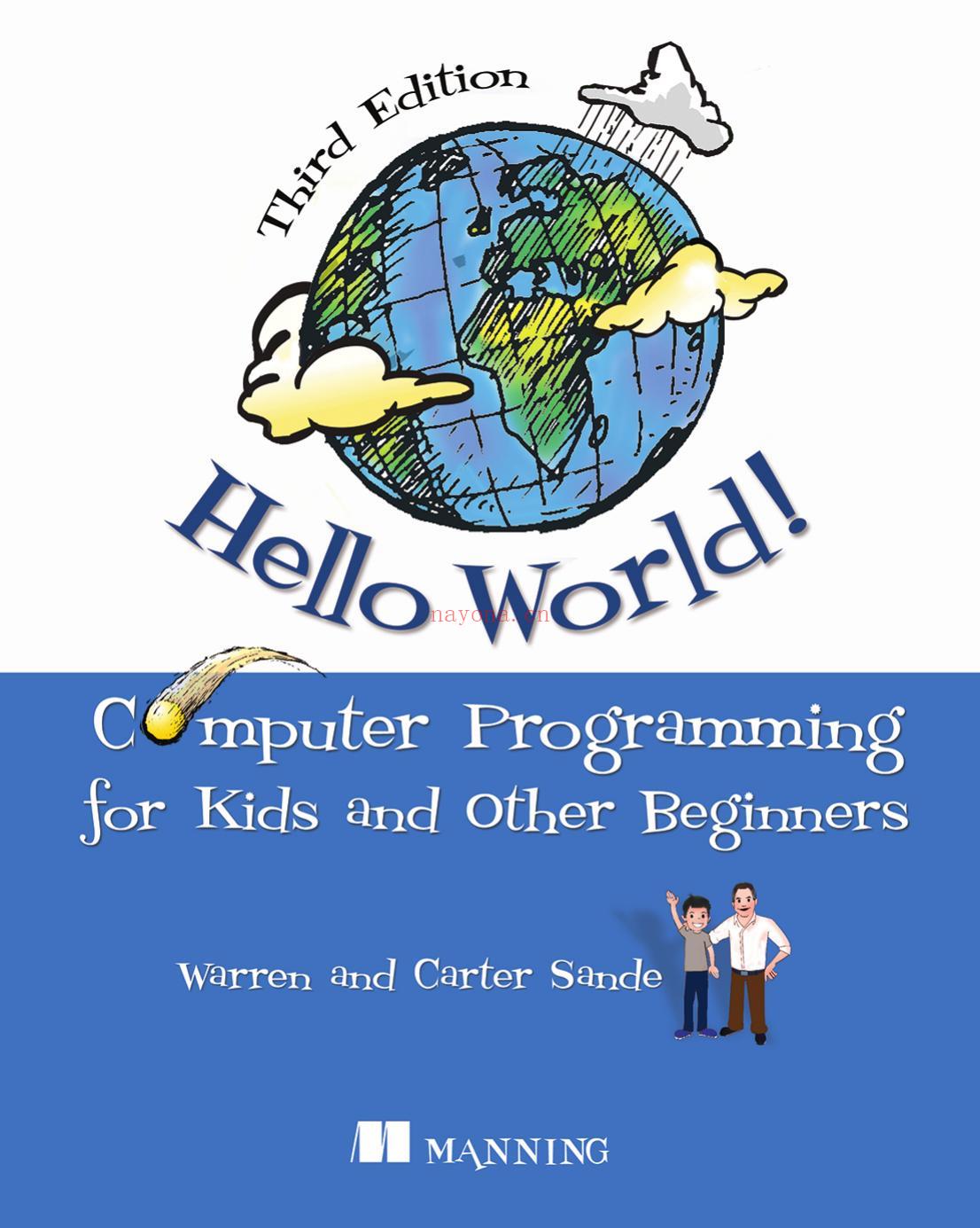 Hello World! Computer Programming for Kids and Other Beginners, Third Edition