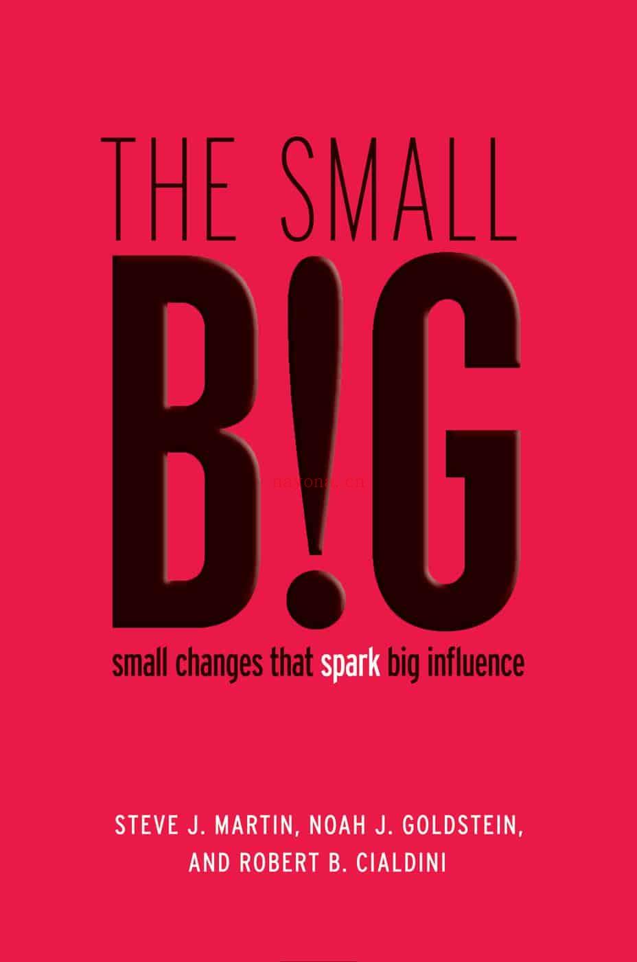 The Small Big：Small Changes That Spark Big Influence