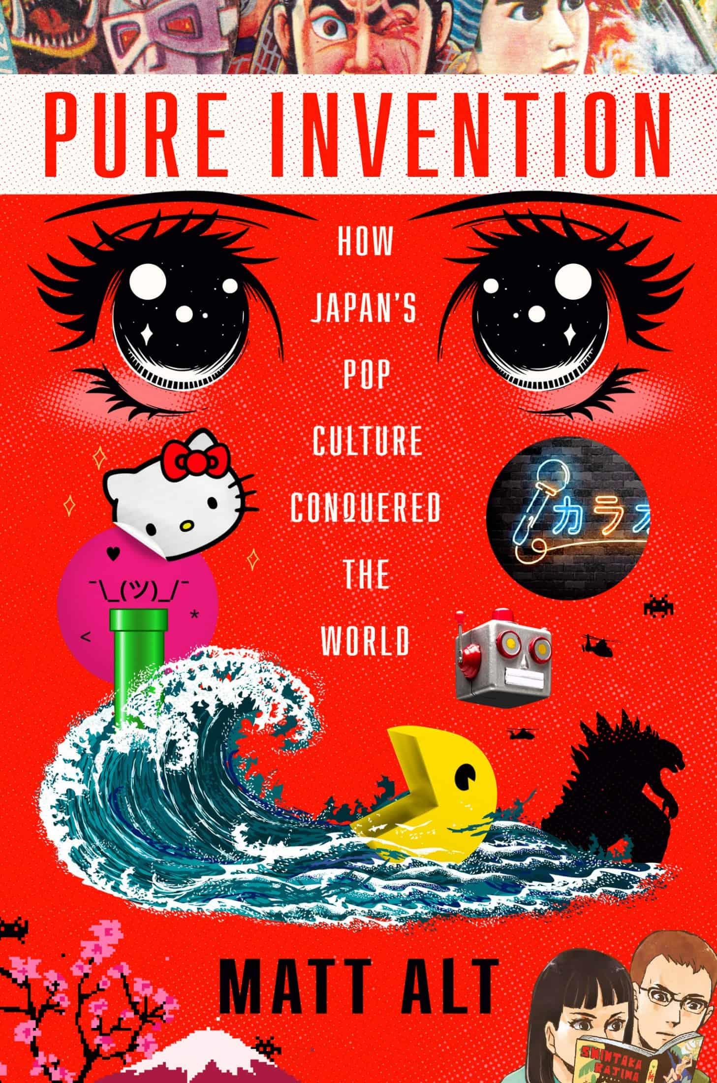 Pure Invention: How Japan’s Pop Culture Conquered the World