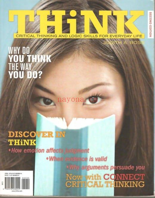 THINK:Critical Thinking and Logic Skills for Everyday Life