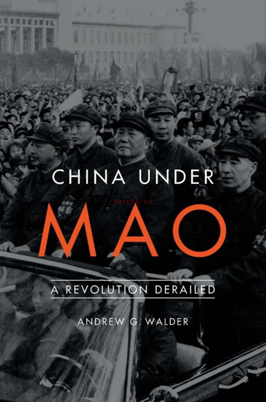 China Under Mao: A Revolution Derailed