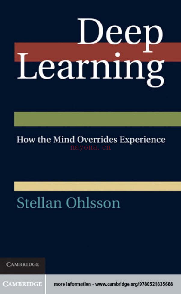 Deep Learning : How the Mind Overrides Experience