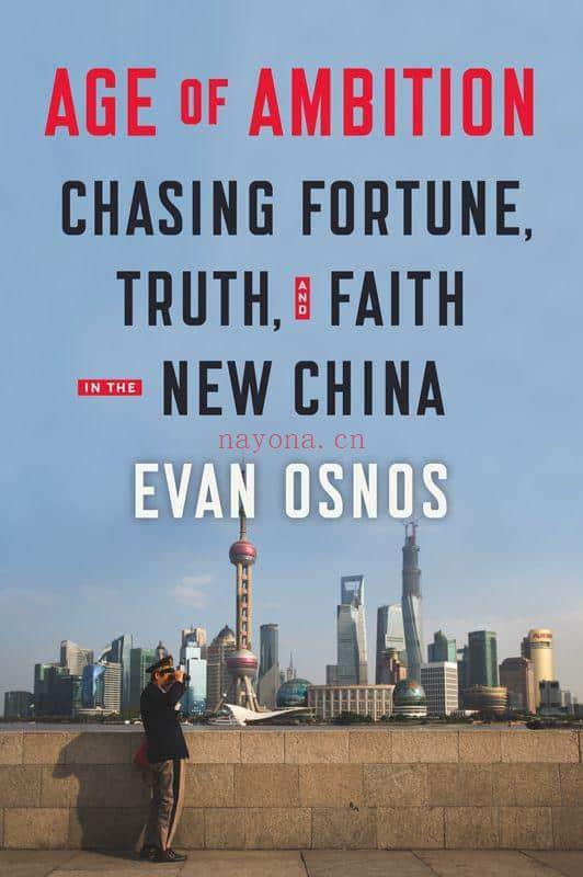 Age of Ambition : Chasing Fortune, Truth and Faith in the New China