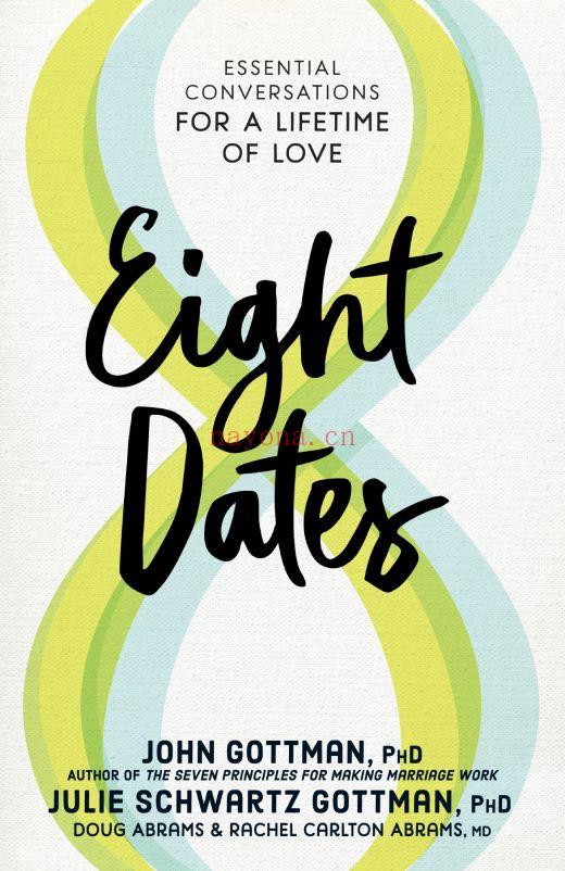 EIGHT DATES: Essential Conversations for a Lifetime of Love