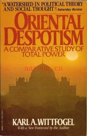 Oriental Despotism: A Comparative Study of Total Power