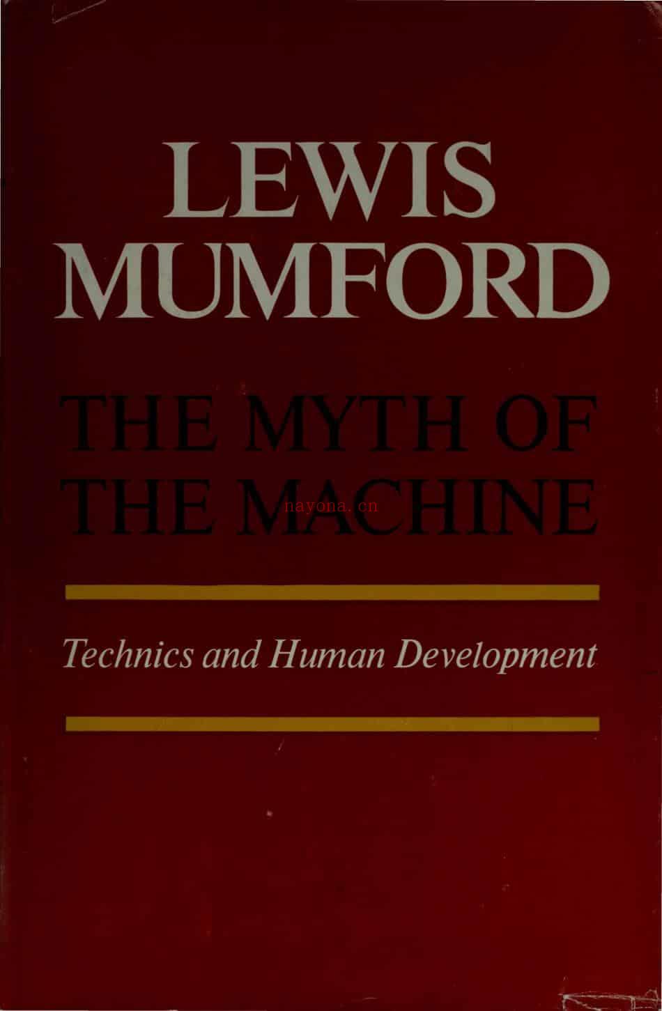 《The Myth of the Machine Volume One: Techniques and Human Development》