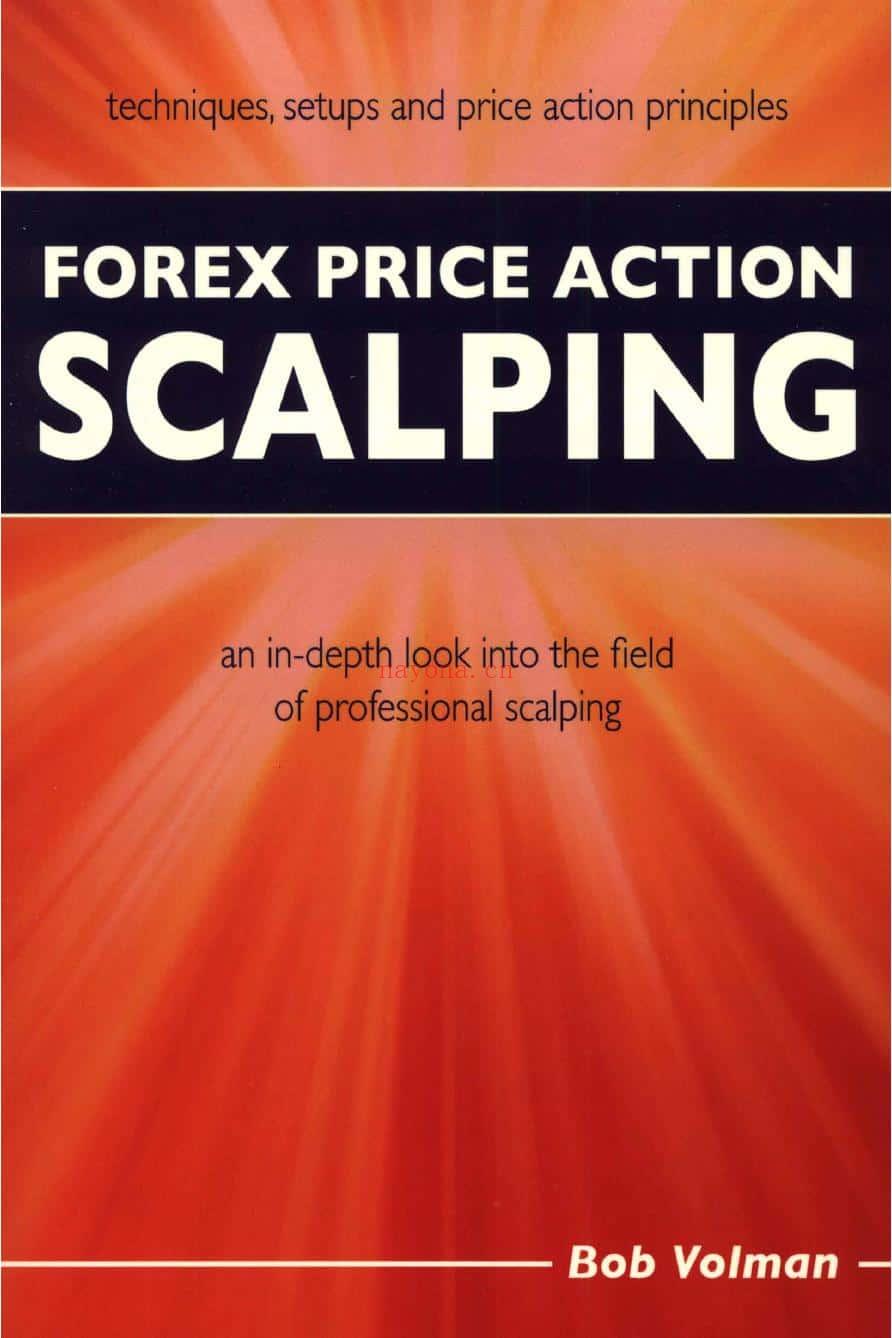 Forex Price Action Scalping: An In-depth Look Into the Field of Professional Scalping