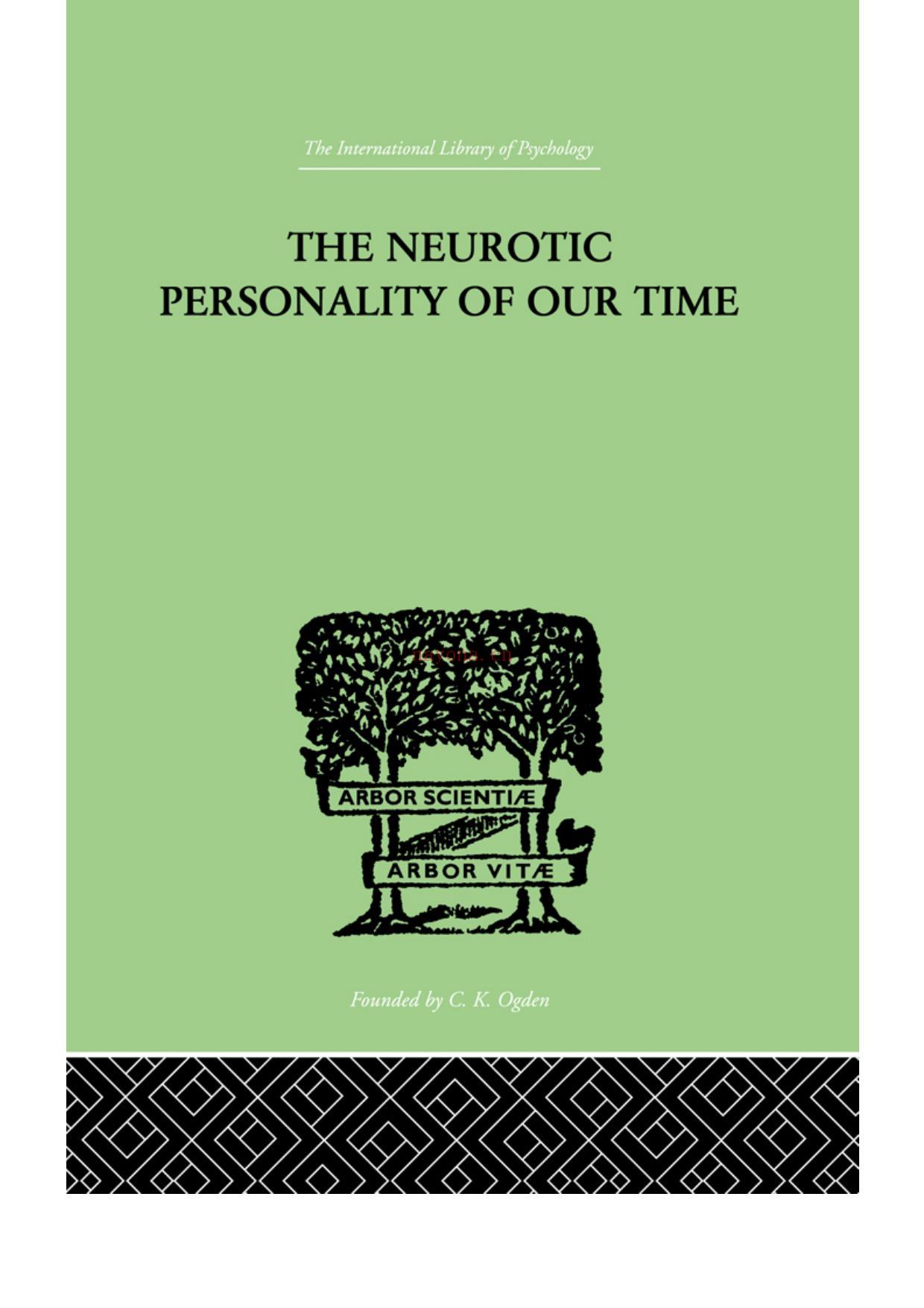 The Neurotic Personality of Our Time