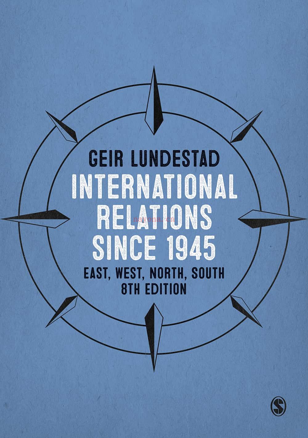 East, West, North, South: Major Developments in International Politics since 1945(Sixth Edition)