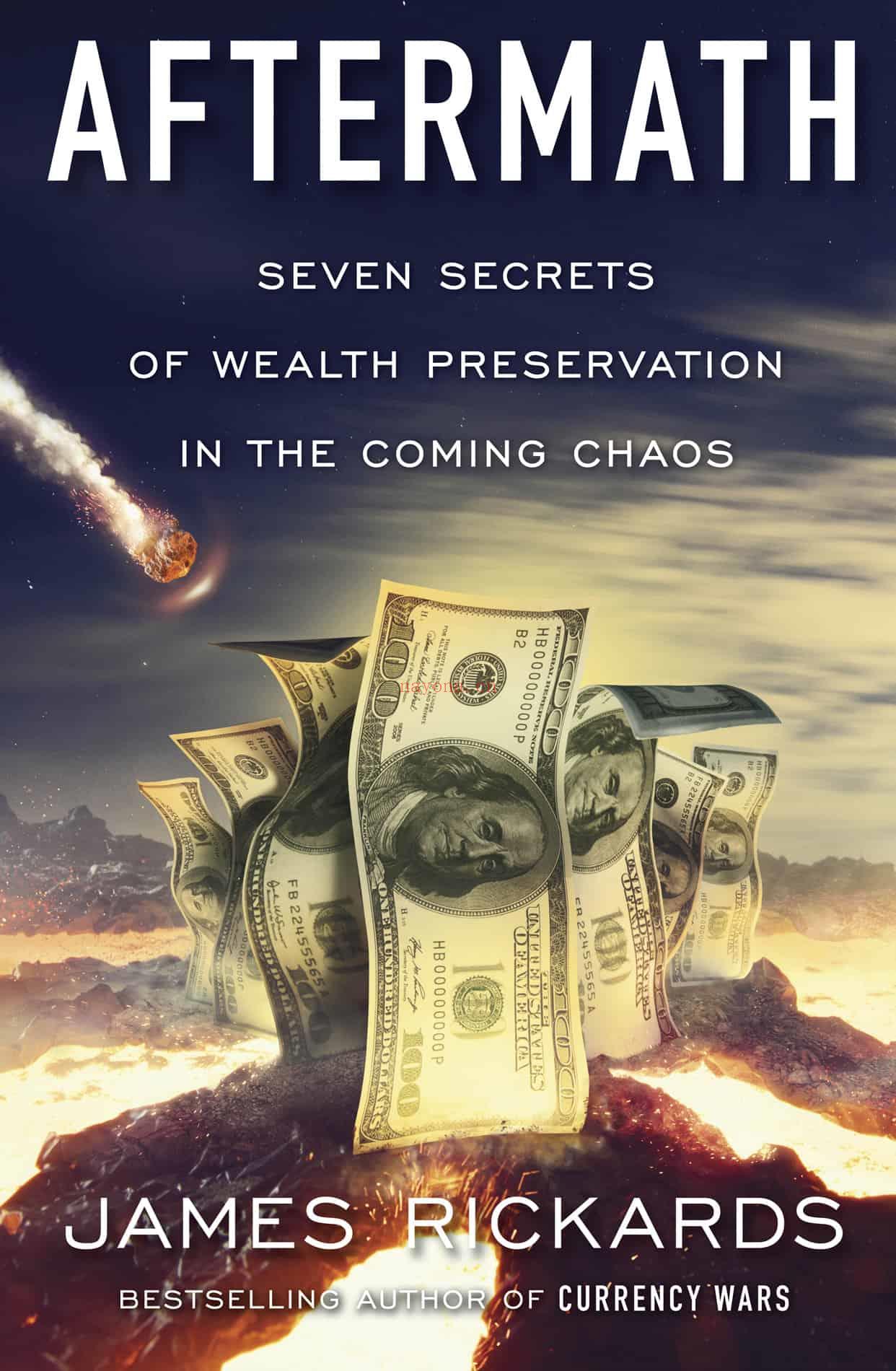 Aftermath: Seven Secrets of Wealth Preservation in the Coming Chaos