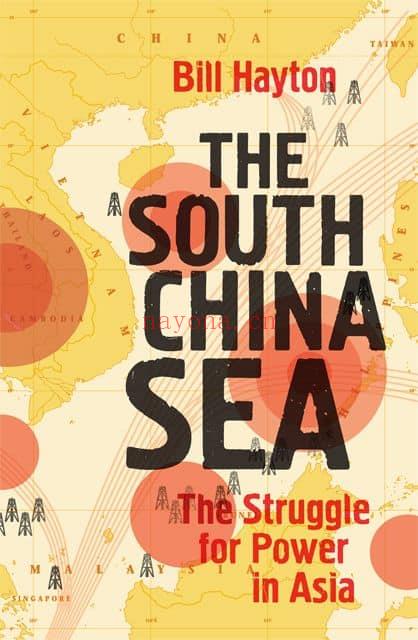 The South China Sea : The Struggle for Power in Asia