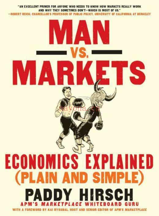 Man vs. Markets : Economics Explained